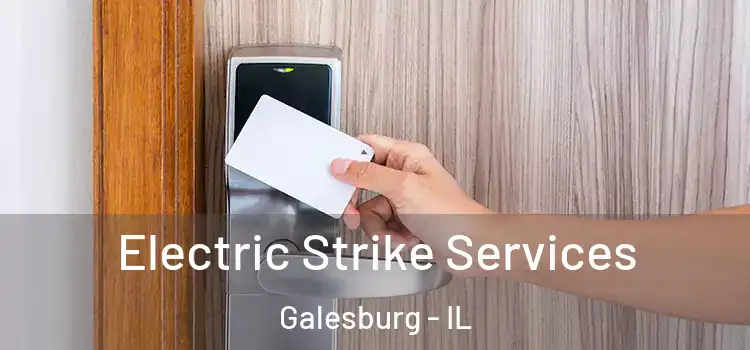 Electric Strike Services Galesburg - IL