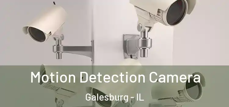  Motion Detection Camera Galesburg - IL